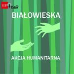 bialoweskai: akcja humanitarna
